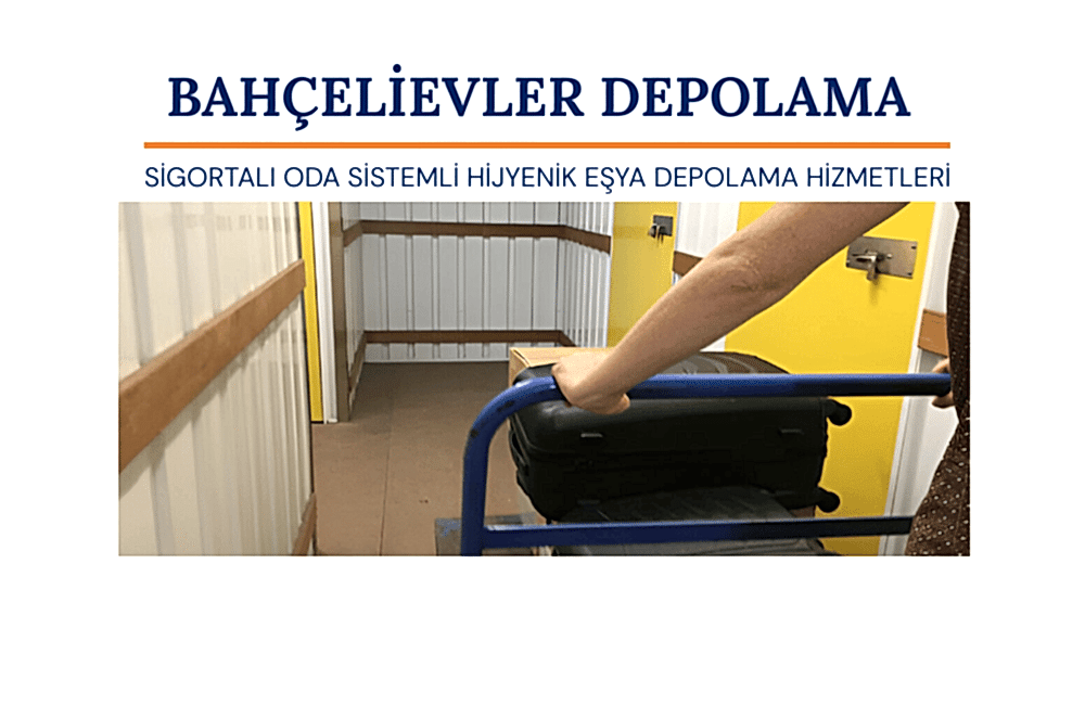 Bahçelievler eşya depolama